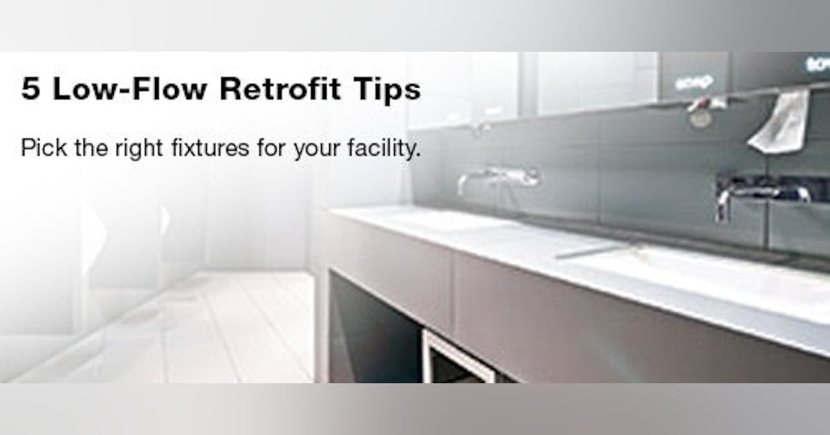 A Guide to Low Flow Fixture Retrofits | Buildings