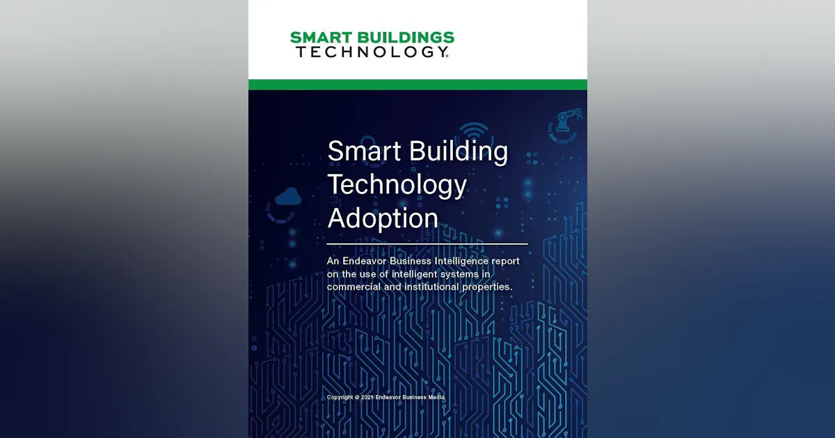 Report tracks adoption of smart building technologies | Buildings