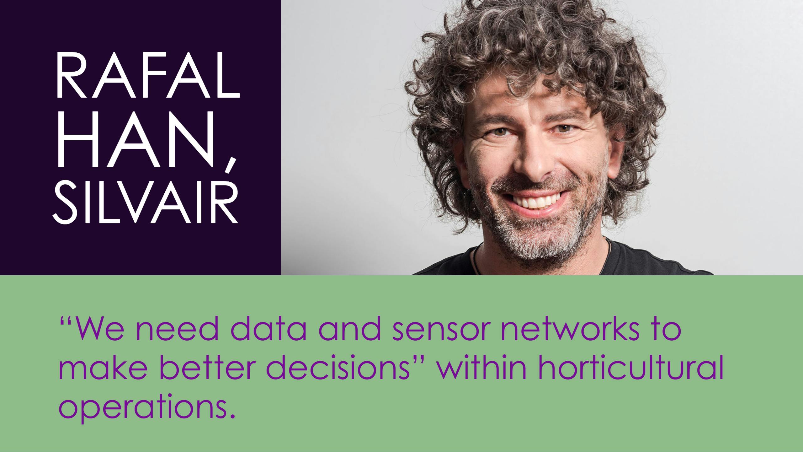 Photo credit: Image of Rafal Han courtesy of Silvair, Inc. via Endeavor Business Media/HortiCann Light + Tech Conference.